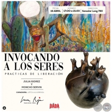 Invocando a los seres - Julia Isidrez y Moncho Servín - Domingo, 16 de Abril de 2023